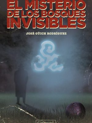 Portada del libro El misterio de los bosques invisibles - Garamond Books